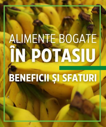 Alimente bogate în potasiu - sfaturi și beneficii pentru organism
