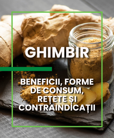 Ghimbir: beneficii, forme de consum, rețete și contraindicații
