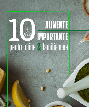 10 alimente pentru mine și familia mea